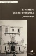 El Hombre Que Nos Acompaña