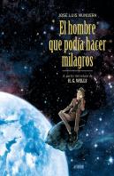 El Hombre Que Podia Hacer Milagros