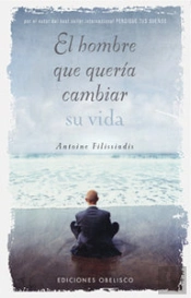 El Hombre Que Quería Cambiar Su Vida