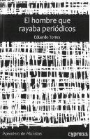 El Hombre Que Rayaba Periódicos