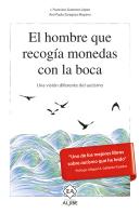 El Hombre Que Recogía Monedas Con La Boca