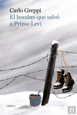 Bertrand.pt - El Hombre Que Salvo A Primo Levi