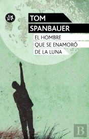 El Hombre Que Se Enamoró De La Luna