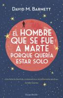 El Hombre Que Se Fue A Marte Porque Quería Estar Solo