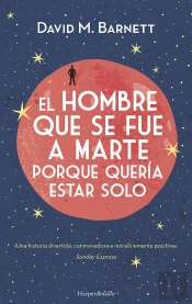 El Hombre Que Se Fue A Marte Porque Quería Estar Solo