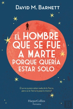Bertrand.pt - El Hombre Que Se Fue A Marte Porque Quería Estar Solo