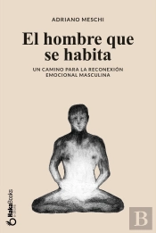 El Hombre Que Se Habita