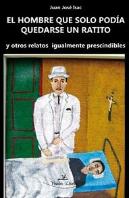 El Hombre Que Sólo Pod¡A Quedarse Un Ratito
