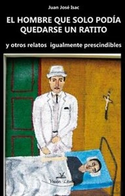 Bertrand.pt - El Hombre Que Sólo Pod¡A Quedarse Un Ratito
