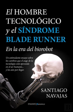Bertrand.pt - El Hombre Tecnológico Y El Síndrome Blade Runner