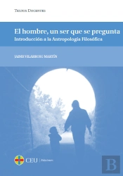 El Hombre, Un Ser Que Se Pregunta