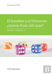 El Hombre Y El Universo ¿Somos Fruto Del Azar?