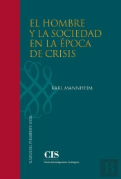 El Hombre Y La Sociedad En La Época De Crisis
