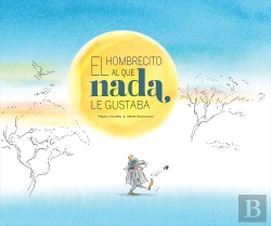 Bertrand.pt - El Hombrecito Al Que Nada Le Gustaba