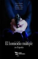 El Homicidio Múltiple En España