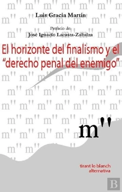 Bertrand.pt - El Horizonte Del Finalismo Y El Derecho Penal Del Enemigo