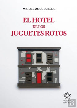 Bertrand.pt - El Hotel De Los Juguetes Rotos