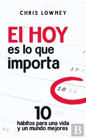 El Hoy Es Lo Que Importa