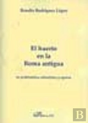 El Huerto En La Roma Antigua
