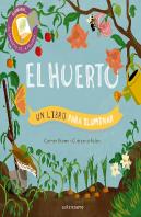 El Huerto. Un Libro Para Iluminar