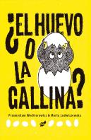El Huevo O La Gallina
