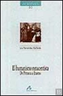 Bertrand.pt - El Humanismo Renacentista, De Petrarca A Erasmo