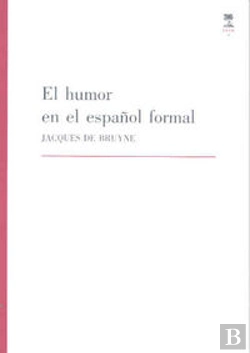 Bertrand.pt - El Humor En El Español Formal
