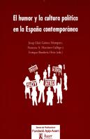El Humor Y La Cultura Política En La España Contemporánea