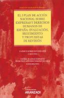 El I Plan De Acción Nacional Sobre Empresas Y Derechos Humanos De España: Evalucación, Seguimiento Y
