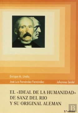 Bertrand.pt - El Ideal De La Humanidad De Sanz Del Río Y Su Original Alemán