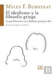 El Idealismo Y La Filosofía Griega