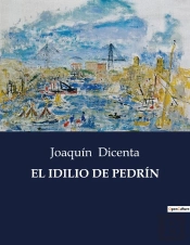 El Idilio De Pedr N - .
