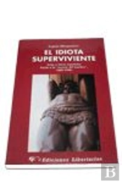 El Idiota Superviviente