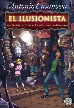 Bertrand.pt - El Ilusionista: Nasha Blaze En La Tienda De Los Prodigios