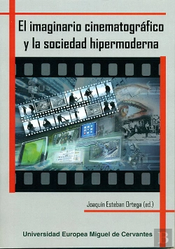 Bertrand.pt - El Imaginario Cinematográfico Y La Sociedad Hipermoderna