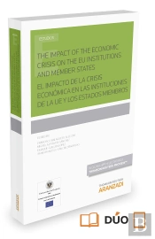 El Impacto De La Crisis Económica En Las Instituciones De La Ue Y Los Estados Miembros (Papel + E-Bo
