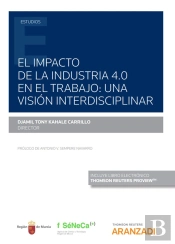 El Impacto De La Industria 4.0 En El Trabajo: Una Visión Interdisciplinar (Papel + E-Book)