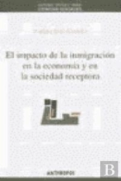 El Impacto De La Inmigración En La Econom¡A Y En La Sociedad Receptora