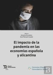 El Impacto De La Pandemia En Las Economias Española Y Alica