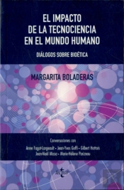 El Impacto De La Tecnociencia En El Mundo: Dialogos Sobre Bioetica 