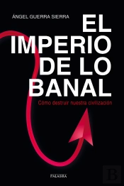 El Imperio De Lo Banal