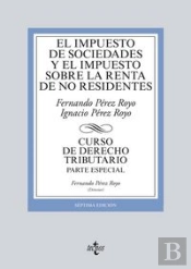 El Impuesto De Sociedades Y El Impuesto Sobre La Renta De No Residentes