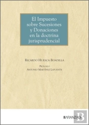 El Impuesto Sobre Sucesiones Y Donaciones En La Doctrina Jurisprudencial