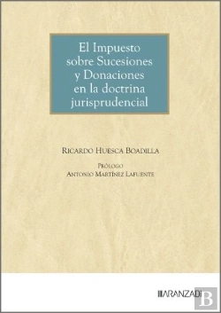 Bertrand.pt - El Impuesto Sobre Sucesiones Y Donaciones En La Doctrina Jurisprudencial