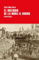 El Incendio De La Mina El Bordo