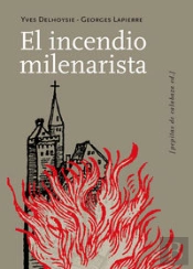 El Incendio Milenarista