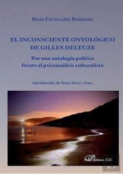 El Inconsciente Ontológico De Gilles Deleuze