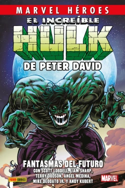 Bertrand.pt - El Increible Hulk De Peter David 06: Fantasmas Del Futuro