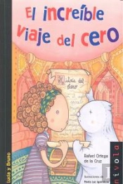 El Increíble Viaje Del Cero