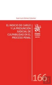 El Indicio De Cargo Y La Presuncion Judicial De Culpabilidad En E